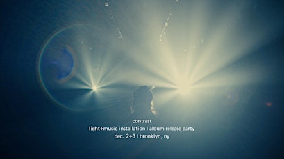 Contrast | Immersive Light+Music Installation | Album Release Party