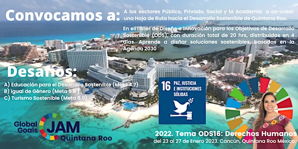 Global Goals Jam Quintana Roo 2023. ODS 16 Derechos Humanos.