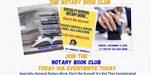 Notary Book Club December Meeting December 12, 2022  Via a LIVE Zoom
