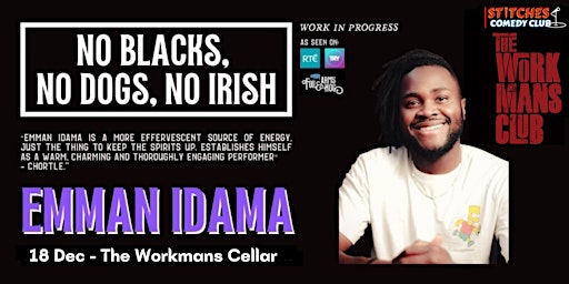 Emman Idama "No Blacks, No Dogs, No Irish - Work in Progress" in Dublin