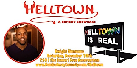 Helltown - A Comedy Showcase 12/10 Dwight Simmons