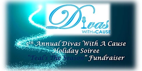 Divas With A Cause, Teal's The Season Holiday Soiree primary image