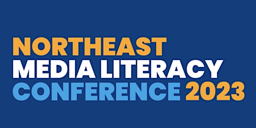 Northeast Media Literacy Conference