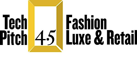 TechPitch 4.5 Fashion, Luxe & Retail (24 April 2018) primary image