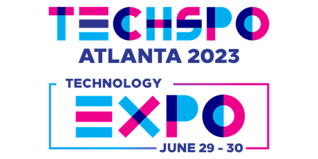 TECHSPO Atlanta 2023 Technology Expo (Internet ~ AdTech ~ MarTech)