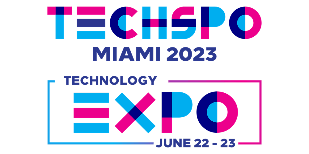 TECHSPO Miami 2023 Technology Expo (Internet ~ AdTech ~ MarTech)