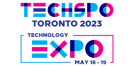 TECHSPO Toronto 2023 Technology Expo (Internet ~ AdTech ~ MarTech)