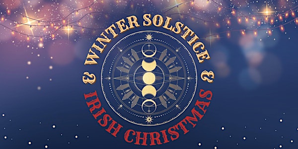 Winter Solstice & Irish Christmas Celebrations