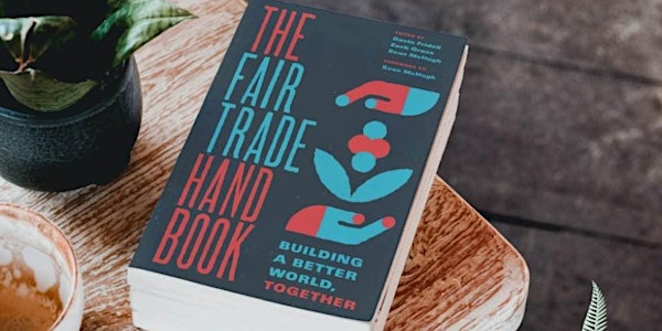 CFTN Webinar Series - Fair Trade Hand Book Session 3