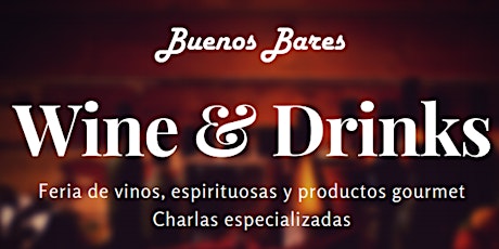 Imagen principal de Feria Wine & Drinks - Buenos Bares