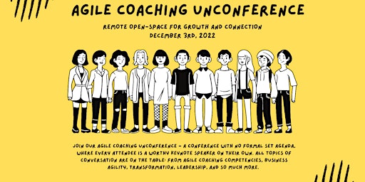 Agile Coaching Unconference - Remote open-space for growth and connection