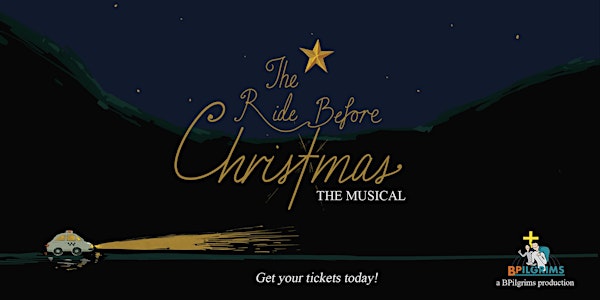 The Ride Before Christmas: A Combined B-P Musical