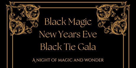 Black Magic New Years Eve Black Tie Gala