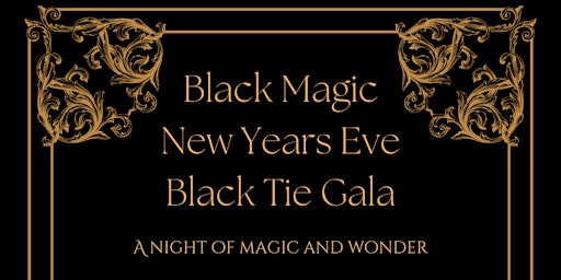Black Magic New Years Eve Black Tie Gala