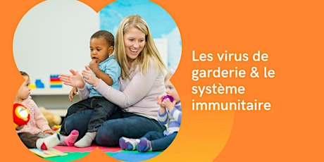 Virus de garderie & système immunitaire (prix de lancement)