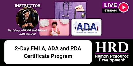 2-Day FMLA, ADA and PDA Certificate Program primary image