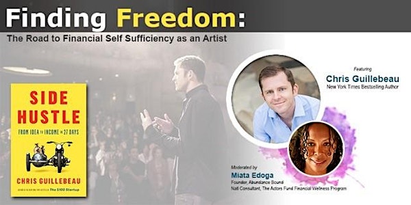 Finding Freedom! Your Road to Financial Self Sufficiency as an Artist