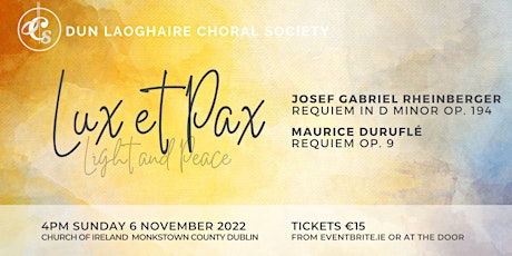Imagen principal de Dún Laoghaire Choral Society Presents Lux et Pax