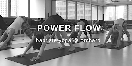 Power Flow (Baptiste Yoga) @ Orchard primary image