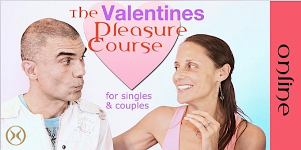 The Valentine's Pleasure Course for singles & couples