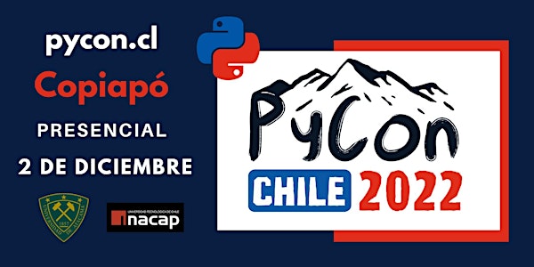PyCon Chile 2022 Copiapó - 2 de Diciembre Presenci