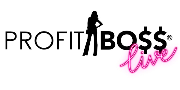 Women's Wealth Building Workshop: Profit Boss Live
