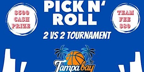 Pick and Roll 2 on 2 Basketball Tournament