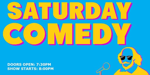 Saturday Shakespeare Comedy Club: 8PM