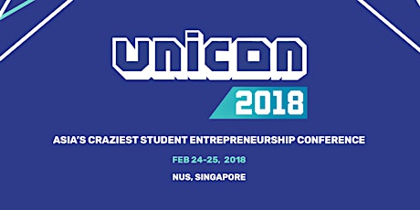 UNICON 2018 - Asia's Craziest Student Entrepreneurship Conference primary image