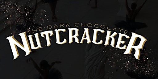 The Dark Chocolate Nutcracker