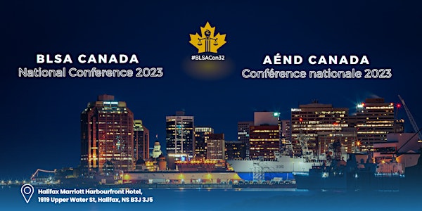 SOLDOUT 32nd Annual BLSA Canada Conference / 32ème édition de la conférence