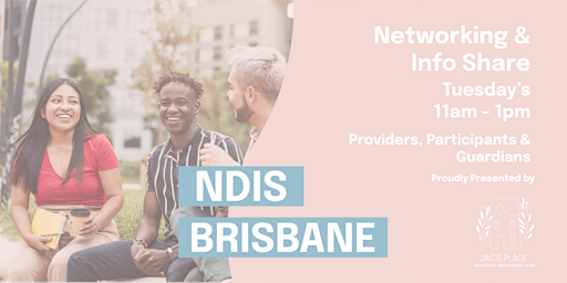 Networking & Info Share for NDIS Providers & Participants