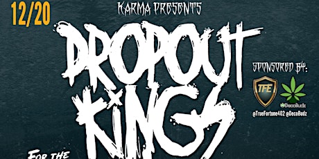 Karma Presents Dropout Kings