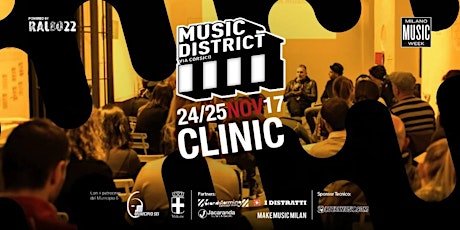 Immagine principale di Clinic ''Le Vibrazioni'' at Music District / Milano Music Week 