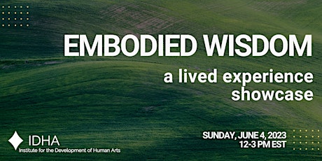 Embodied Wisdom: A Lived Experience Showcase