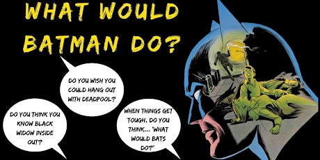 Imagen principal de ECAF: What Would Batman Do?