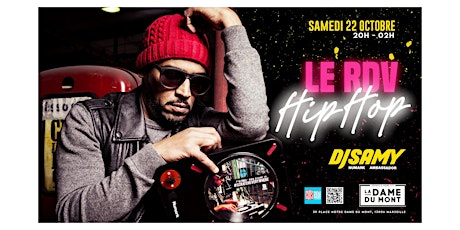 Image principale de DJ SAMY @ La Dame Du Mont | LE RDV HIP HOP |