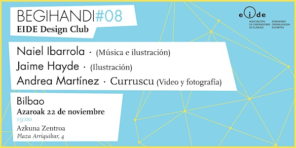 BEGIHANDI EIDE Design Club #08 Bilbao