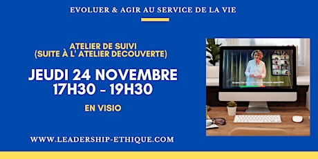 Atelier de SUIVI Leadership Ethique  • 24 novembre  2022