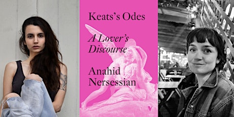 Keats’s Odes: Anahid Nersessian in conversation with Rachael Allen