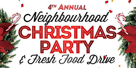 Neighbourhood Christmas Party and Fresh Food Drive primary image