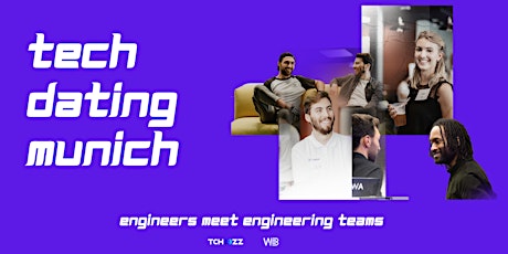 Tech Dating Munich  - Tech conferences & Networking with Engineering Teams