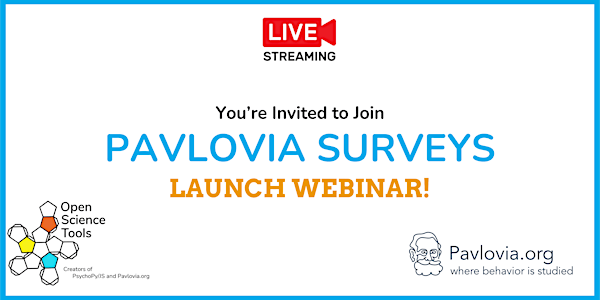 Pavlovia Surveys - Launch Webinar