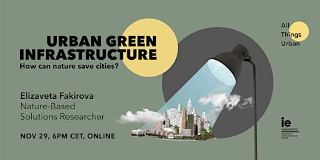 Urban green infrastructure: How can nature save cities?