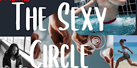 Professional Women, Boss Babes & "SHE"-eo's: Join the Sexy Circle-Chicago