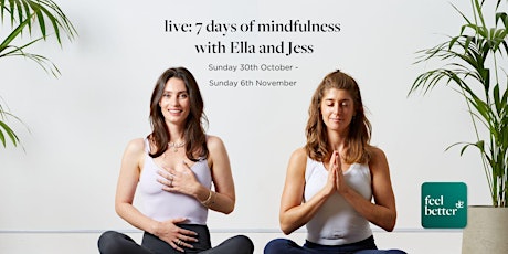 Live mindfulness plan with Ella Mills and Jess Wood