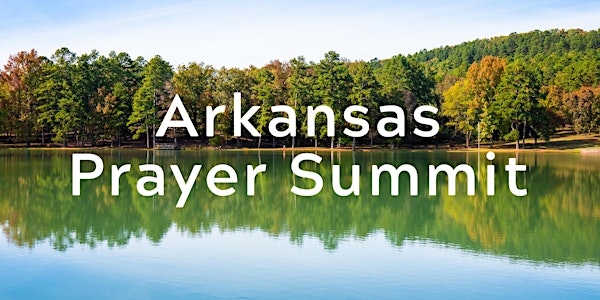 Arkansas Prayer Summit