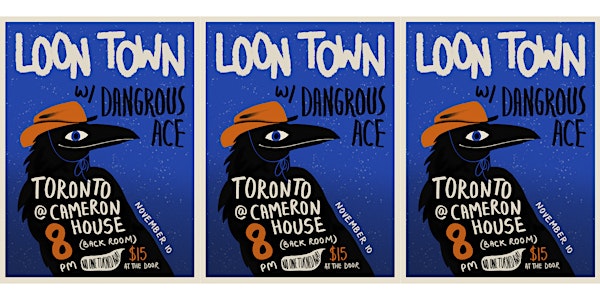 Loon Town Album Release (Toronto) w/ Dangrous Ace