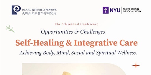 PEARL Institute Fifth Annual Conference: Self Healing and Integrative Care