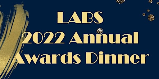 LABS  2022 Annual Awards Dinner